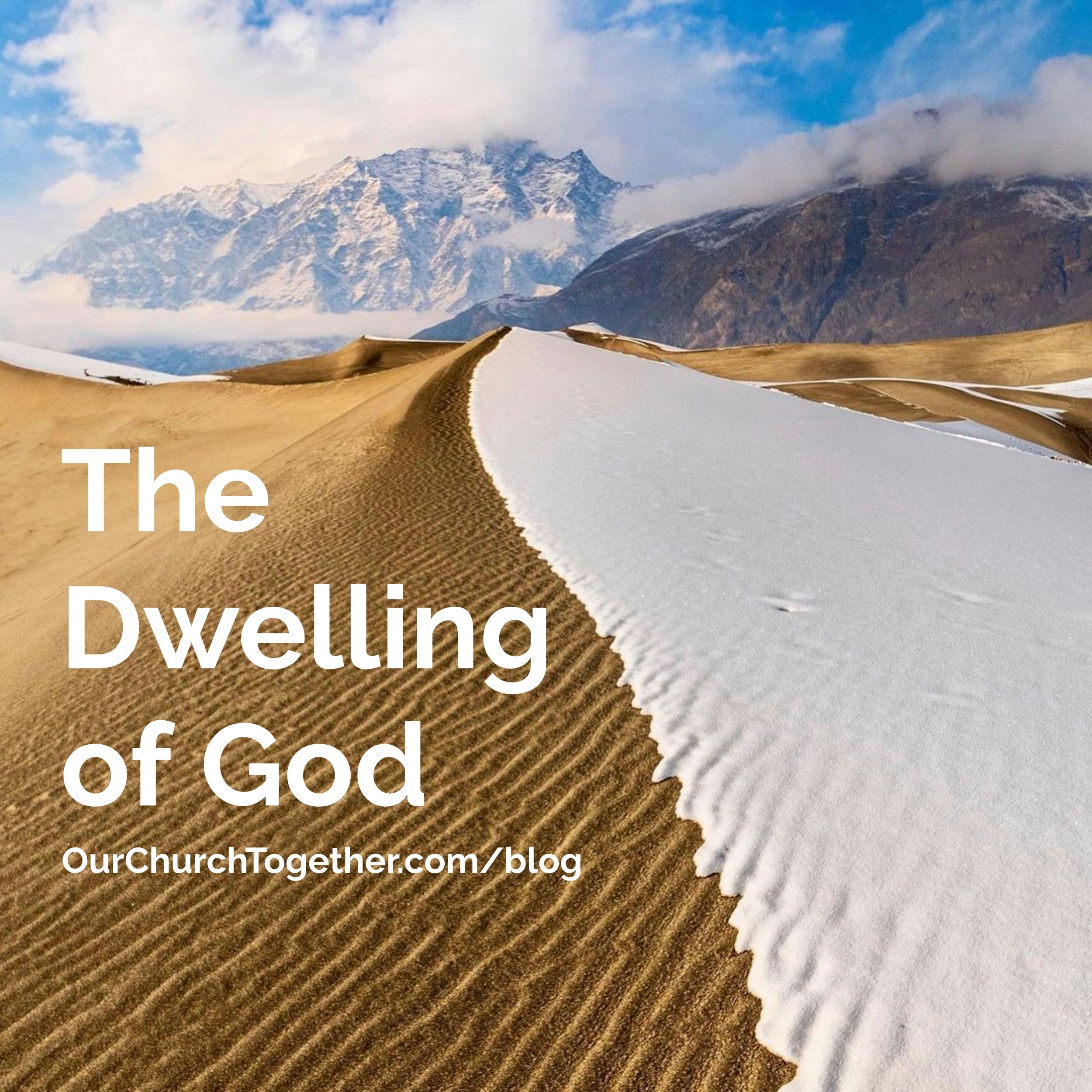 The Dwelling of God | Church Together