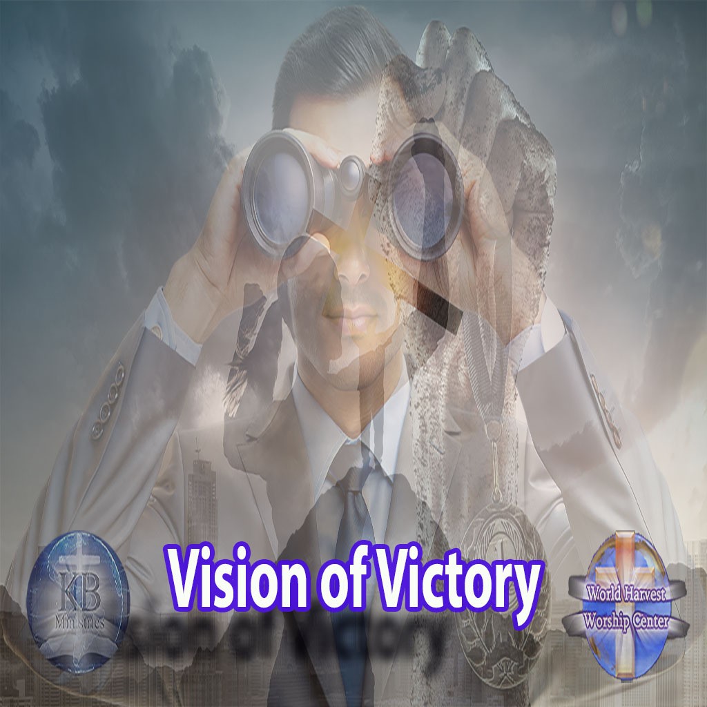 Day 1 Vision Of Victory World Harvest Worship CenterGibsonton