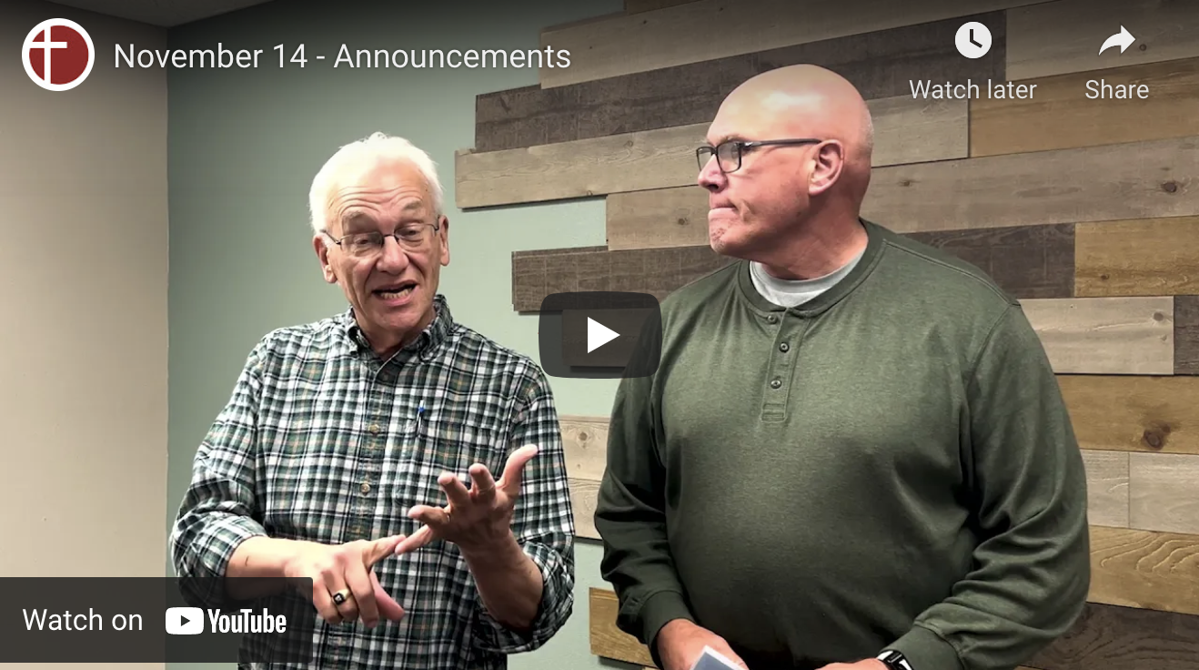 November 14 Announcements First Reformed Church, Orange City, Iowa