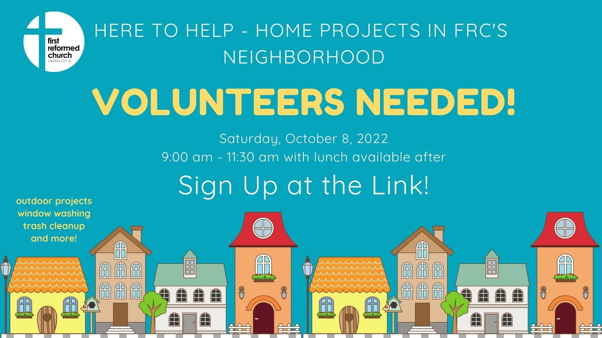 Here to Help Volunteers Needed First Reformed Church, Orange City, Iowa