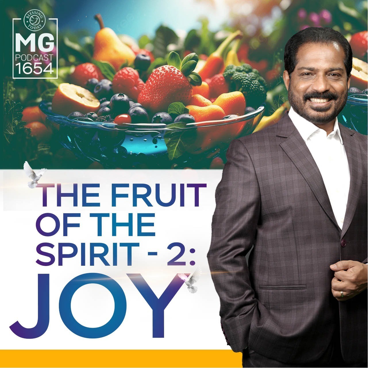 The Fruit Of The Spirit #2: Joy | Blessing Today