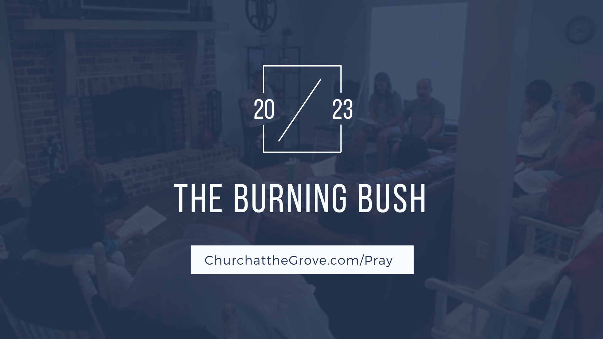 January 10th, 2023 The Burning Bush Church at the Grove