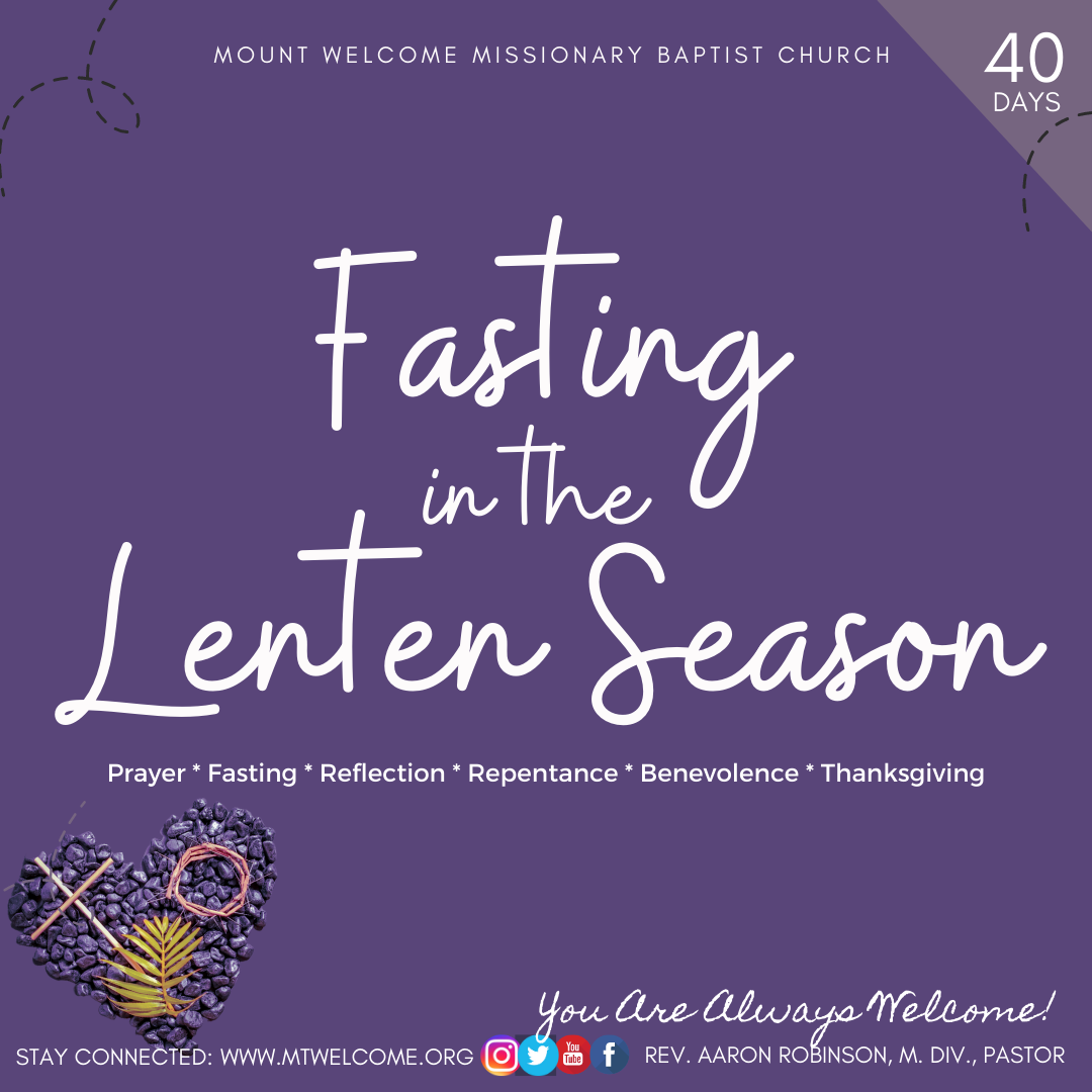 Lenten Fasting Mount Welcome Missionary Baptist Church