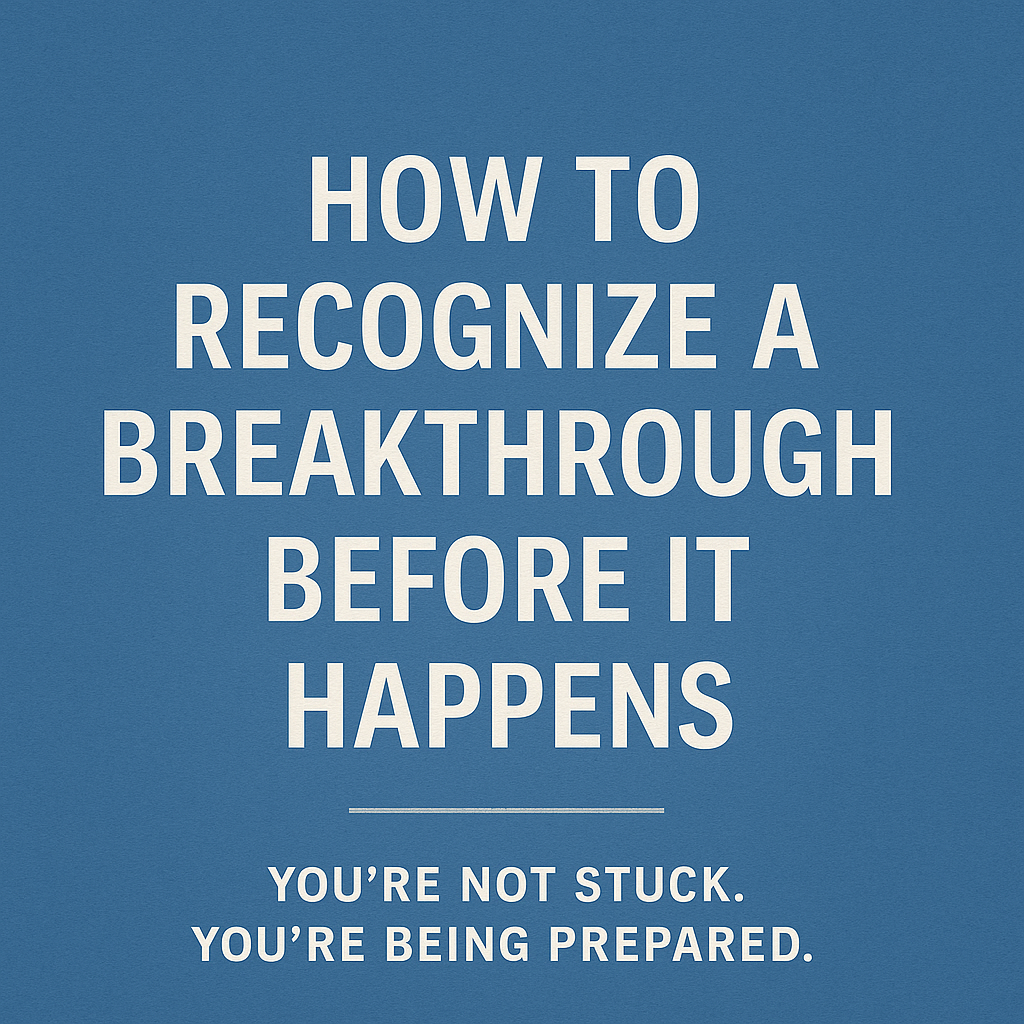 How to Recognize a Breakthrough Before It Happens | Vineyard Church  Southern Indiana, image size:1024x1024