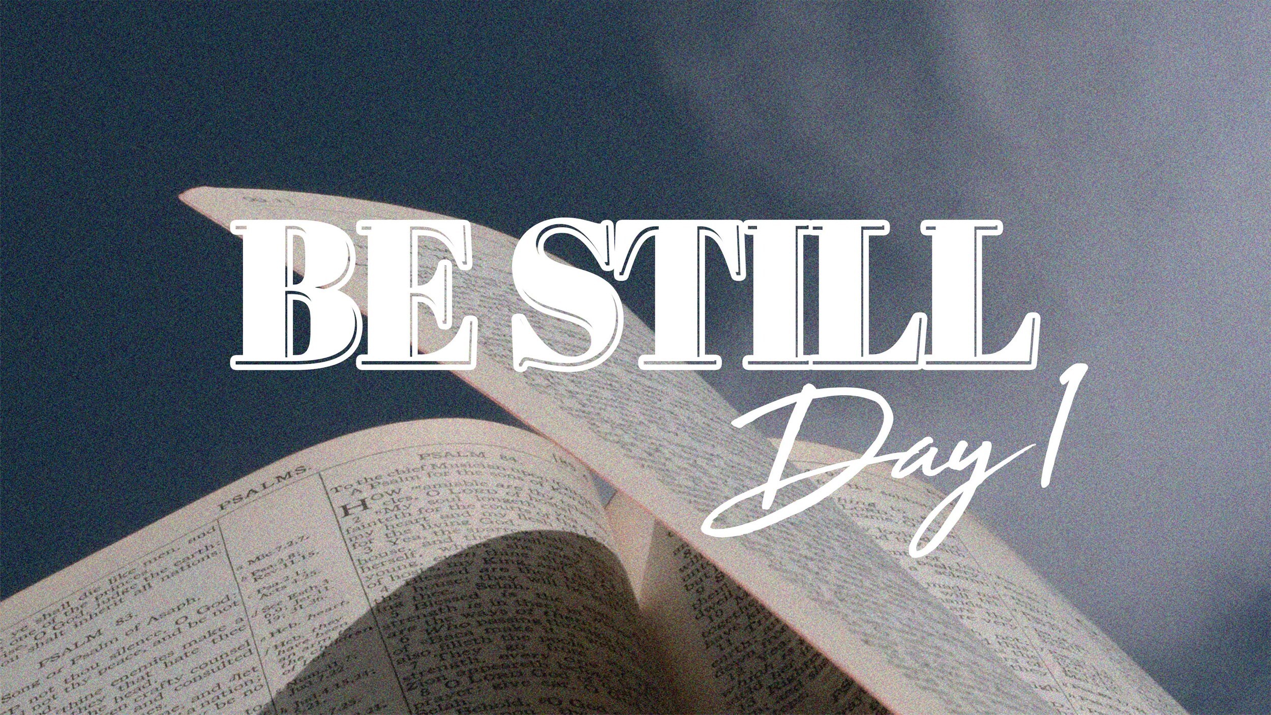 Be Still Devotional Day 1 CityRise