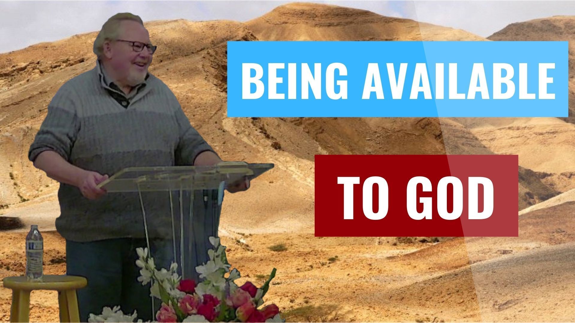 Being Available to God Rock Creek Christian Center