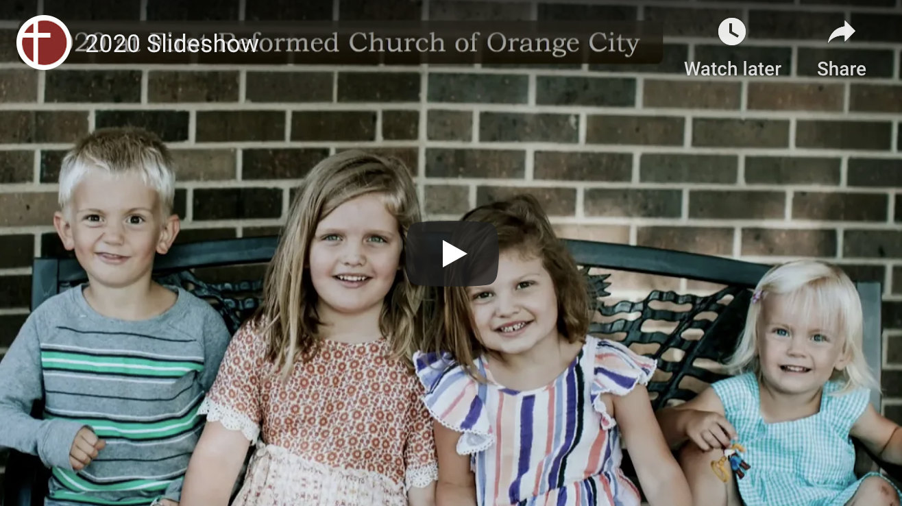 2020 Slideshow First Reformed Church, Orange City, Iowa