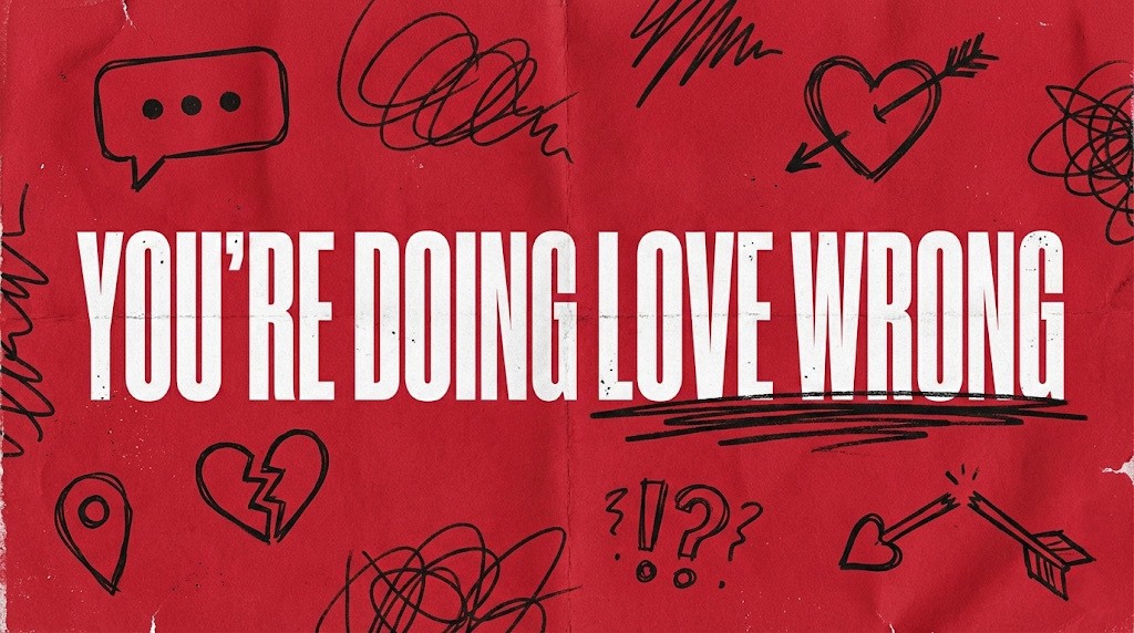 You're Doing Love Wrong series