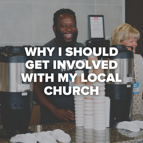 Why should I get involved with my local church
