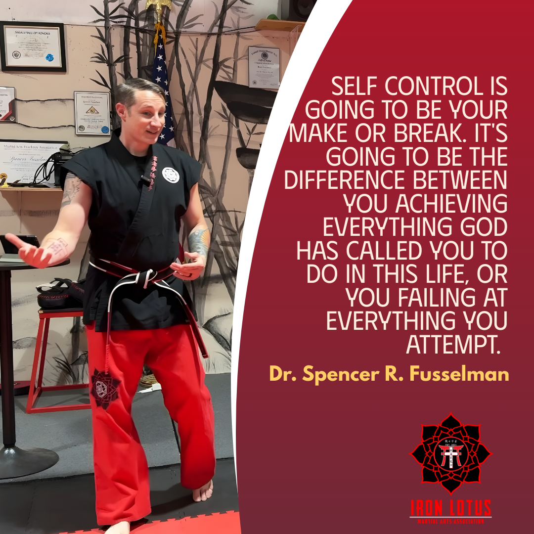 Self Control in Defense of our Testimony | Iron Lotus Martial Arts
