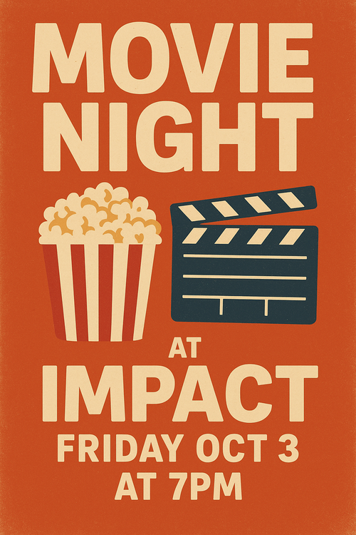 Saved The Date For Impact Movie Night!