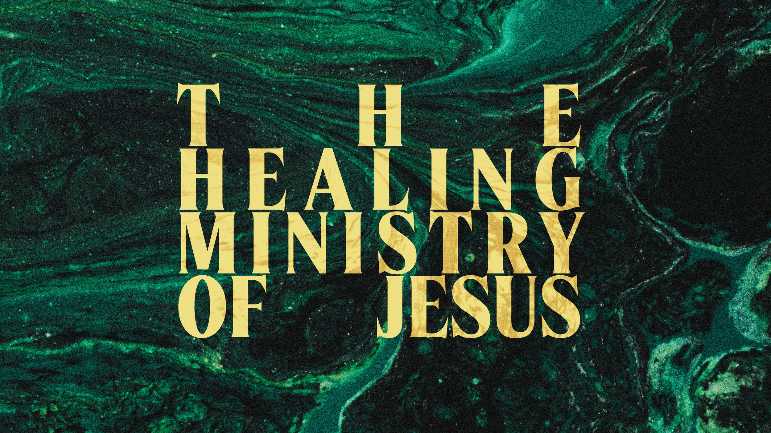 THE HEALING MINISTRY OF JESUS | The Church @ War Hill