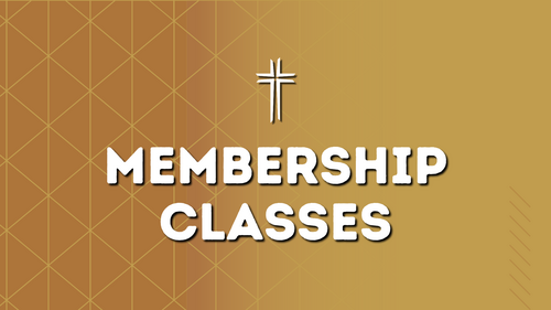 Membership Classes, November 13 & 20