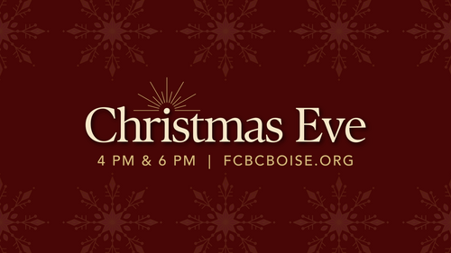 Christmas Eve, 4PM & 6PM