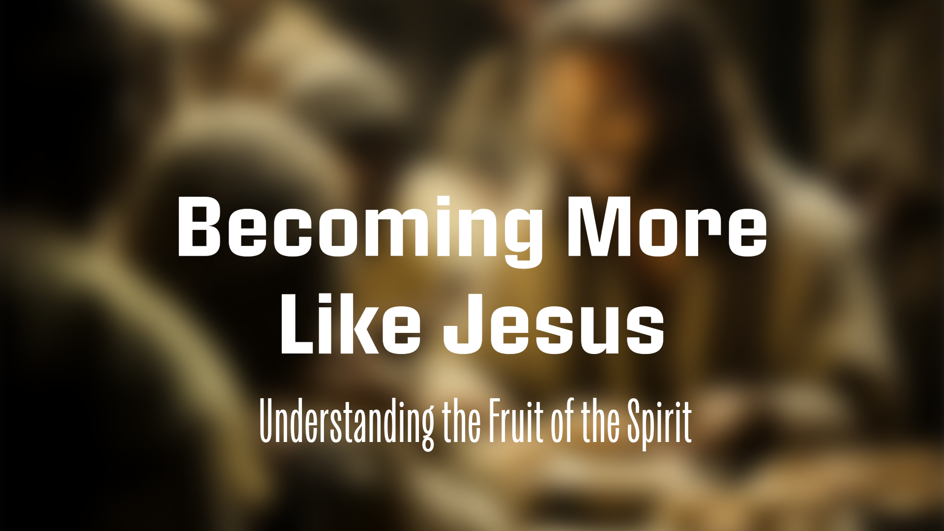 Becoming More Like Jesus: Understanding the Fruit of the Spirit | Life ...