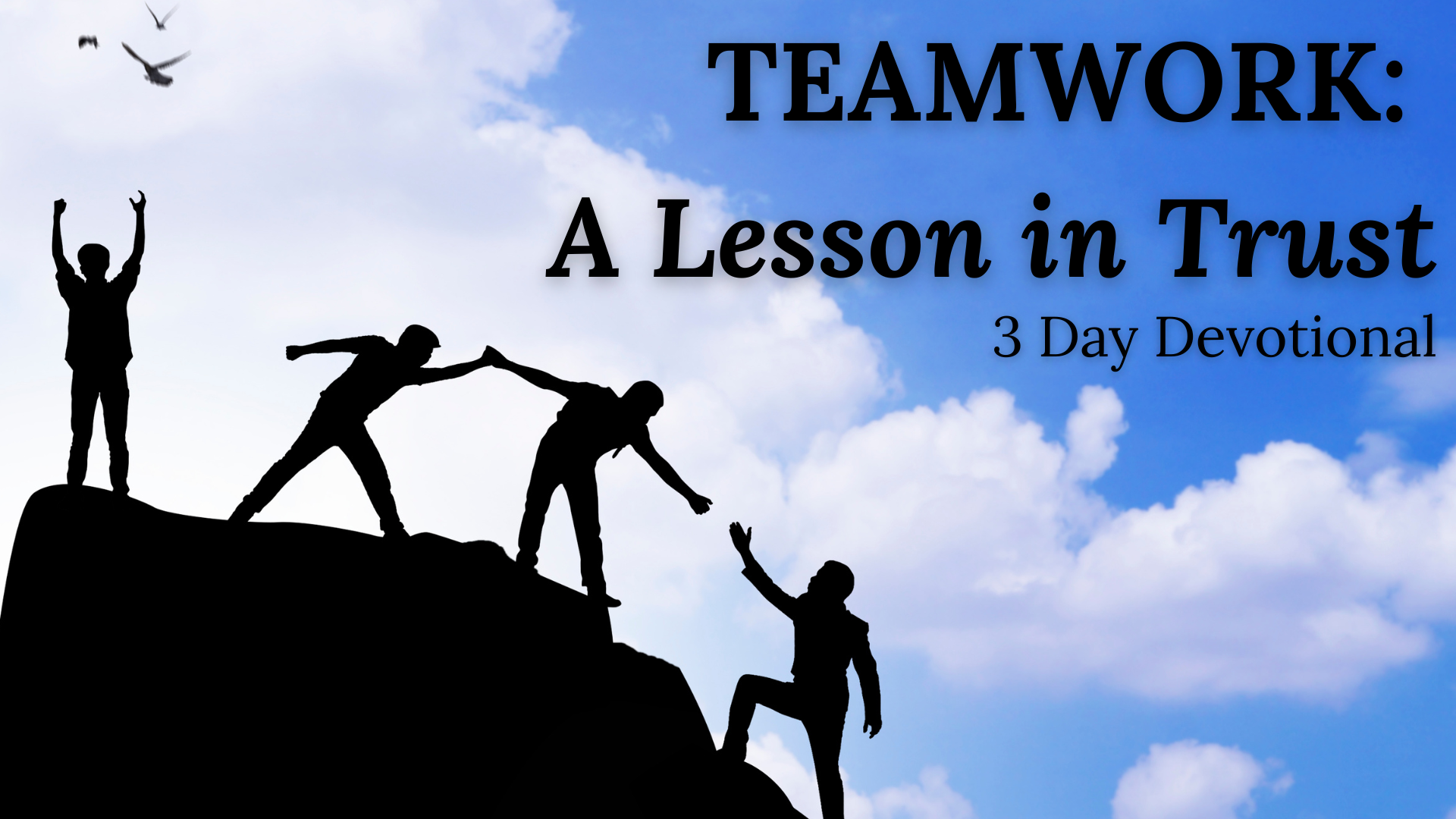 Teamwork: A Lesson in Trust 3 Day Devotional | Union Baptist Church of ...