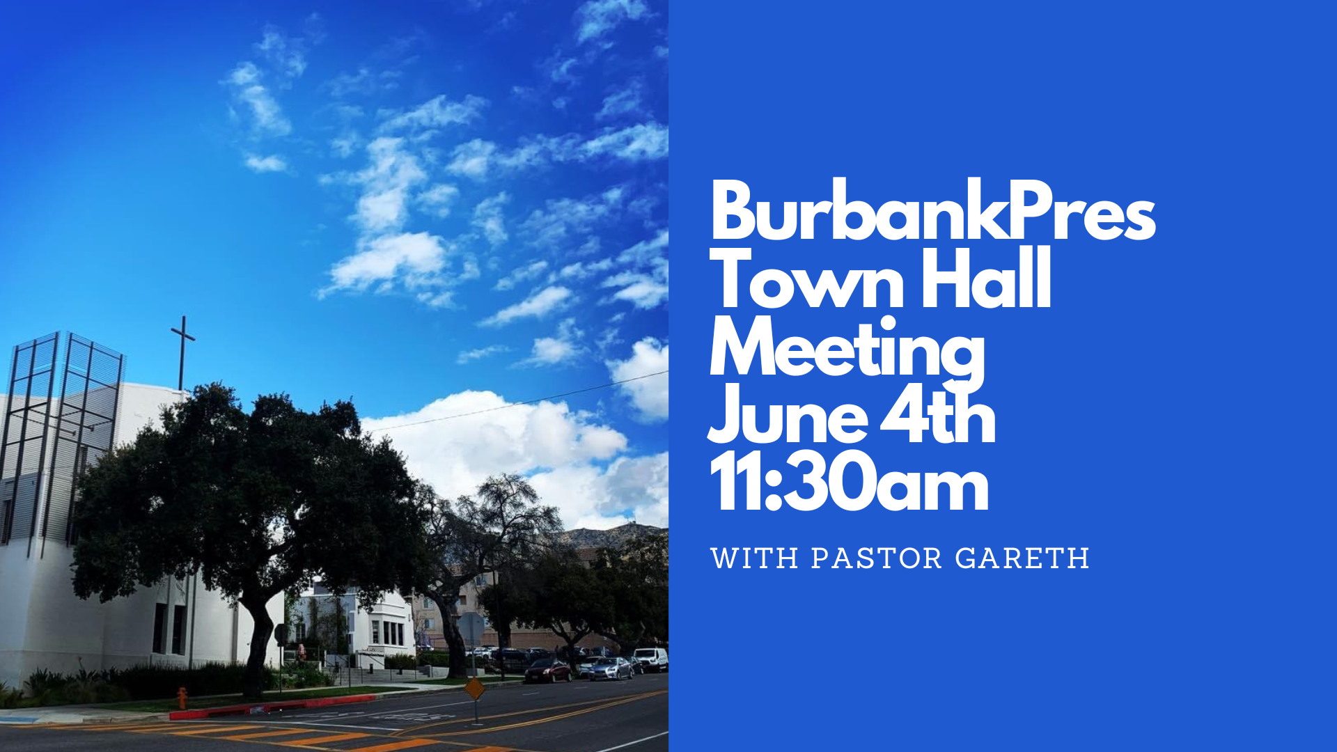 BurbankPres Town Hall June 4th First Presbyterian Church of Burbank