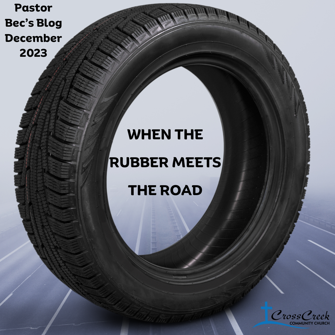 “When the Rubber Meets the Road” Cross Creek Community Church