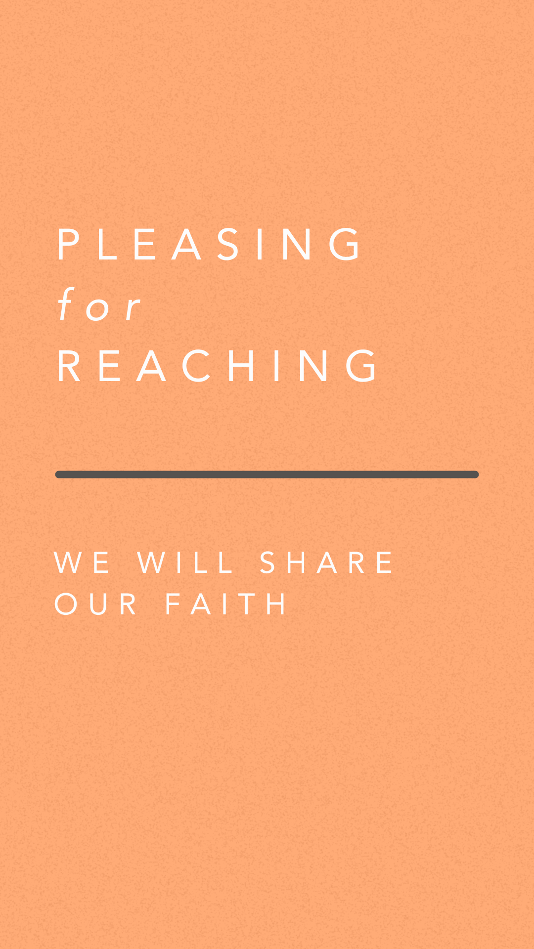 Pleasing for Reaching