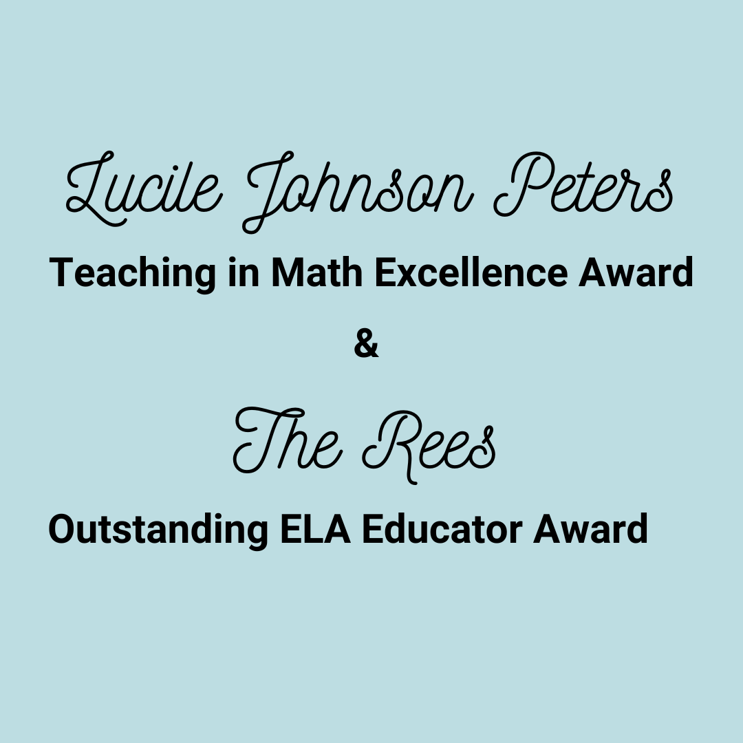 Lucile Johnson Peters Math Teacher of the Year & the Rees English